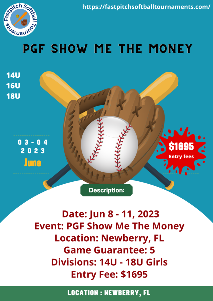 PGF Show Me The Money Fastpitch Softball Tournaments